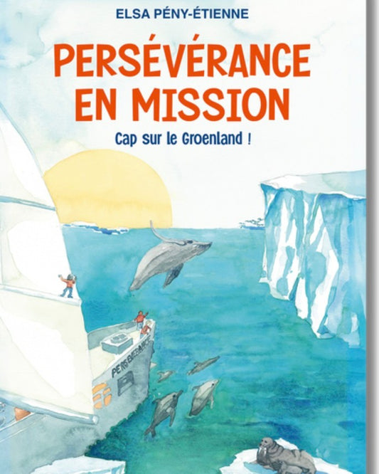 Persévérance en mission cap sur le Groenland !