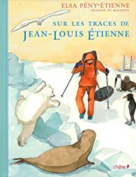 Sur les traces de Jean-Louis Étienne
